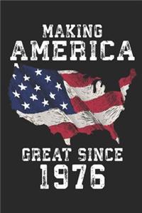 Making America Great Since 1976