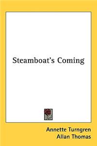 Steamboat's Coming