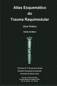 Atlas Esquemático do Trauma Raquimedular. Guia Prático. Versão de Bolso