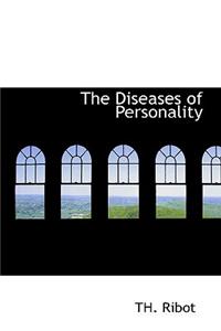 The Diseases of Personality