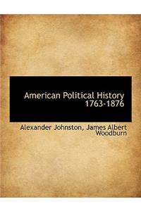 American Political History 1763-1876