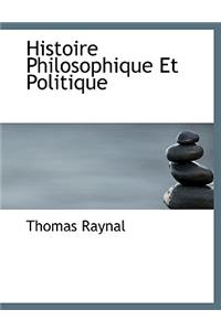 Histoire Philosophique Et Politique