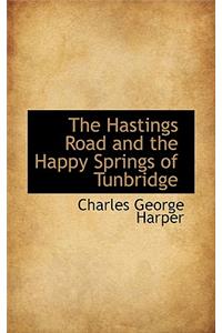 The Hastings Road and the Happy Springs of Tunbridge