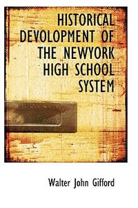 Historical Devolopment of the Newyork High School System