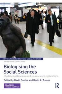 Biologising the Social Sciences