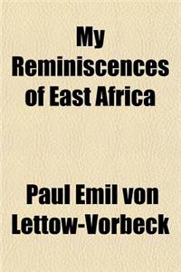 My Reminiscences of East Africa