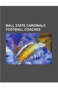 Ball State Cardinals Football Head Coaches