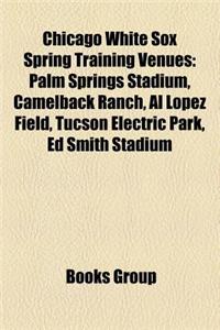Chicago White Sox Spring Training Venues