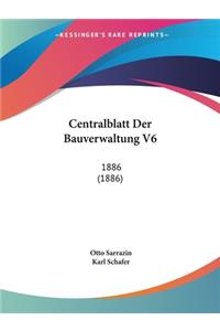 Centralblatt Der Bauverwaltung V6
