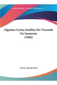 Algumas Cartas Ineditas Do Visconde de Santarem (1906)