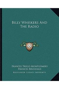 Billy Whiskers And The Radio