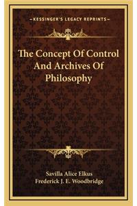 The Concept of Control and Archives of Philosophy