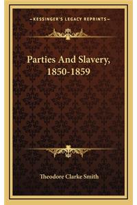 Parties and Slavery, 1850-1859