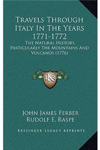 Travels Through Italy In The Years 1771-1772