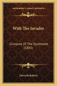 With the Invader