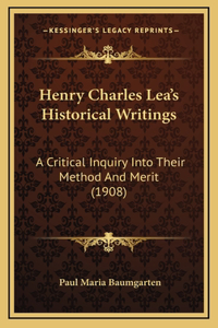 Henry Charles Lea's Historical Writings