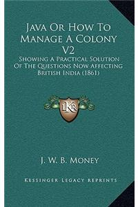 Java Or How To Manage A Colony V2
