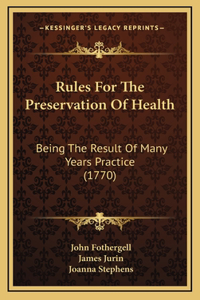Rules For The Preservation Of Health
