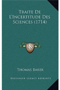 Traite de L'Incertitude Des Sciences (1714)