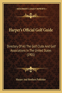 Harper's Official Golf Guide