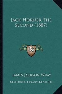 Jack Horner The Second (1887)