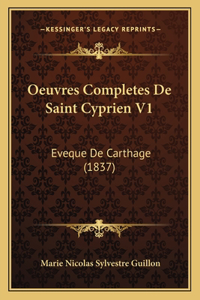 Oeuvres Completes De Saint Cyprien V1