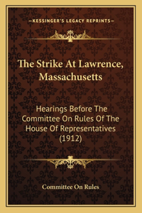Strike At Lawrence, Massachusetts