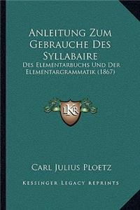 Anleitung Zum Gebrauche Des Syllabaire