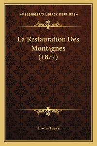 Restauration Des Montagnes (1877)