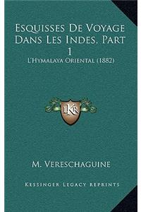 Esquisses De Voyage Dans Les Indes, Part 1