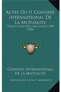 Actes Du II Congres International De La Mutualite