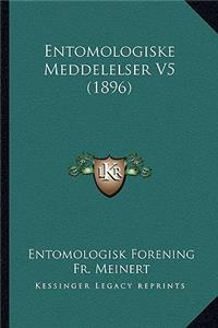 Entomologiske Meddelelser V5 (1896)