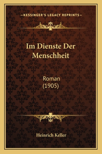 Im Dienste Der Menschheit