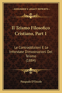 Teismo Filosofico Cristiano, Part 1