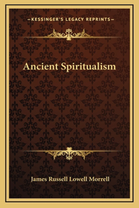 Ancient Spiritualism