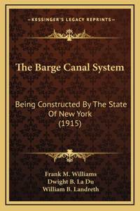 The Barge Canal System