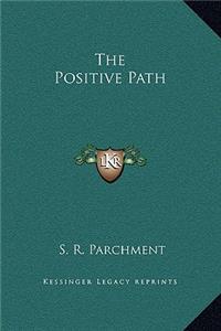The Positive Path