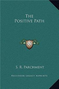 The Positive Path