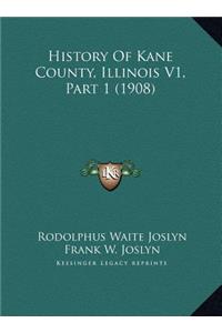 History Of Kane County, Illinois V1, Part 1 (1908)