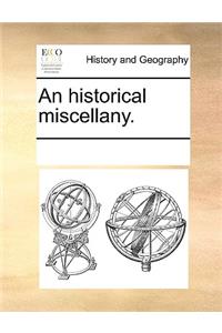 An historical miscellany.