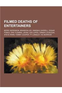 Filmed Deaths of Entertainers