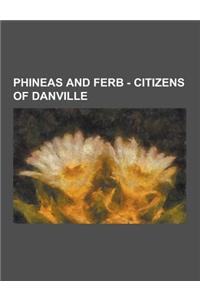 Phineas and Ferb - Citizens of Danville