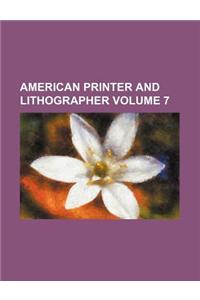 American Printer and Lithographer Volume 7