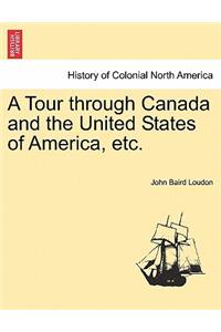 Tour Through Canada and the United States of America, Etc.