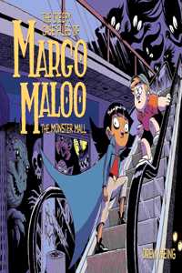 The Creepy Case Files of Margo Maloo: The Monster Mall