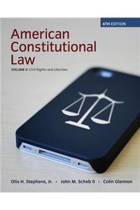 American Constitutional Law, Volume II: Civil Rights and Liberties