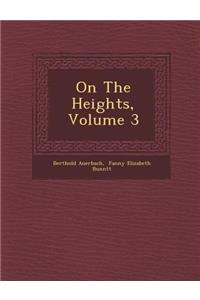 On the Heights, Volume 3