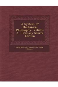 System of Mechanical Philosophy, Volume 3