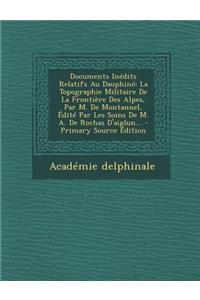 Documents Inedits Relatifs Au Dauphine