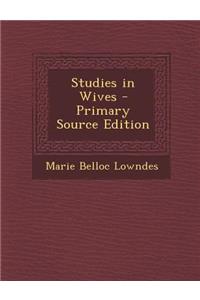 Studies in Wives